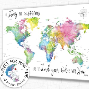 Christian World Map with Scripture, Be Strong and Courageous, any personalized wording ok, Travel Push pin map of the world in pastel colors