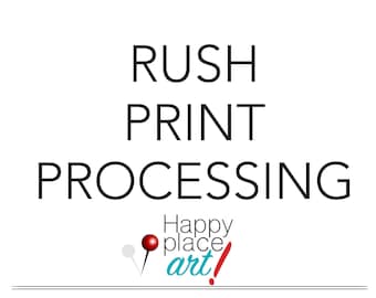 RUSH PRINT PROCESSING - read description