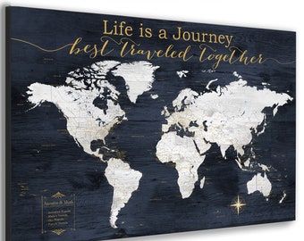 May include: A dark blue world map with gold accents and the text "Life is a Journey best Traveled Together". The map is on a woodgrain background.