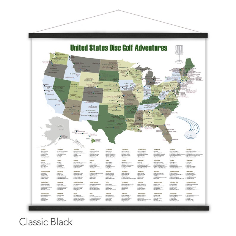 May include: A map titled "United States Disc Golf Adventures" with a black frame. The map highlights disc golf courses across the U.S. in shades of green, brown, and gray. The text "Classic Black" is at the bottom.