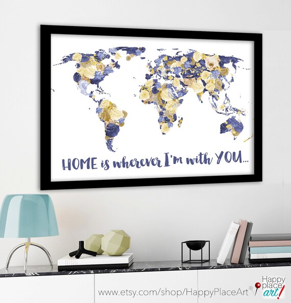 Anniversary gift for wife, Dorm Wall Art Print, Personalised quote on map, Romantic world map, Home is wherever I'm with you, Arty world map