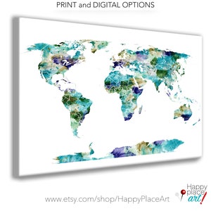 May include: A watercolor world map with teal, green, and purple hues. The map is outlined in white and is on a white background. The text "PRINT and DIGITAL OPTIONS" is at the top of the image. The text "www.etsy.com/shop/HappyPlaceArt" is at the bottom of the image.