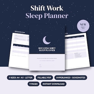 May include: A digital shift work sleep planner with a dark blue starry background and a crescent moon icon. The cover features the text Rotating Shift Sleep Planner. Includes pages for shift rotation setup and a daily plan with checkboxes.