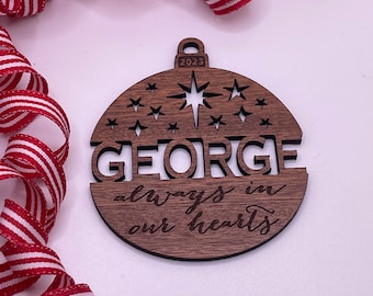 Personalized 2023 (or any year) "Always In Our Hearts" Memorial Christmas Ornament from Solid Mahogany Wood or Red Maple