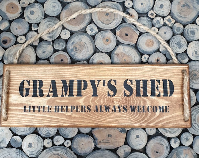 Grampy's Shed - Little Helpers Always Welcome Wooden Plaque