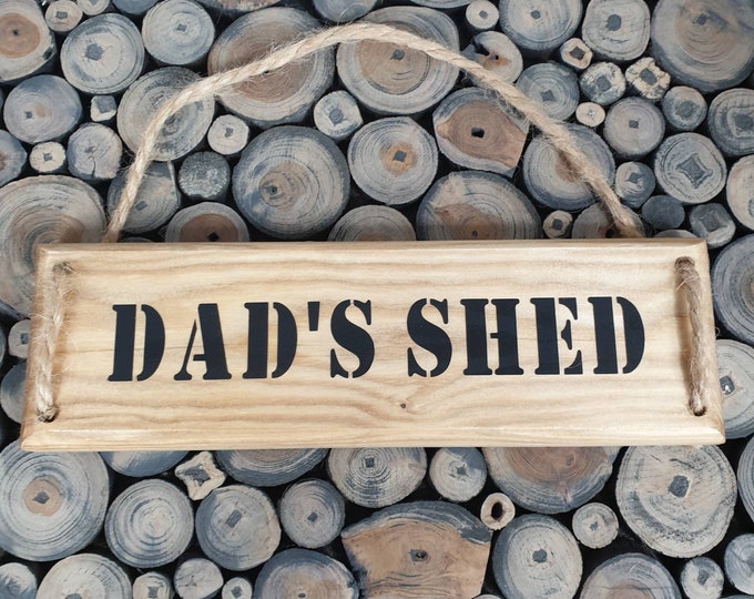 Dad's Shed Plaque, Dad's Shed Sign, Wooden Sign