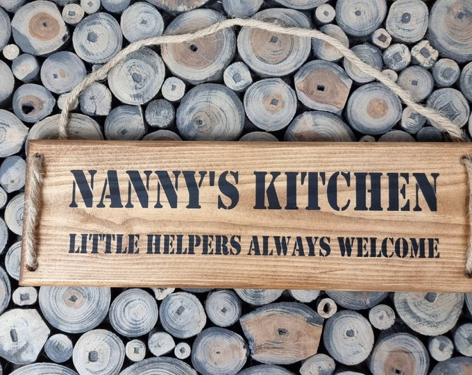 Nanny's Kitchen Little Helpers Always Welcome, Wooden Sign
