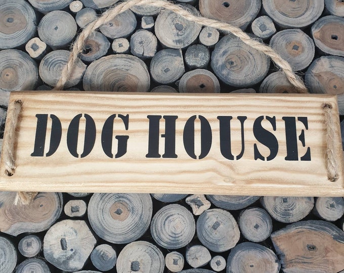 Dog House Plaque, Dog House Sign, Wooden Sign