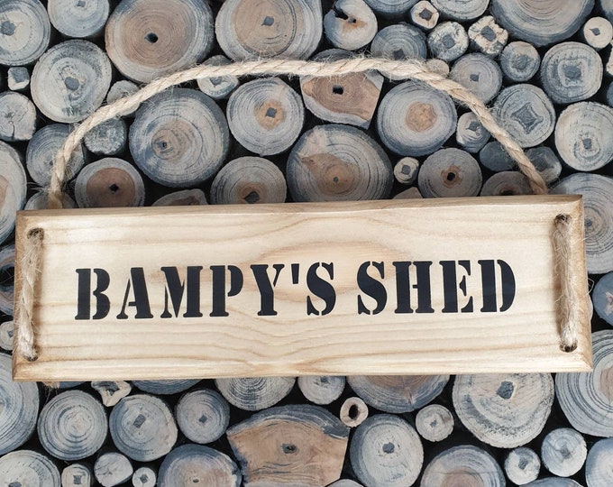 Bampy's Shed Plaque, Bampy's Shed Sign, Wooden Plaque