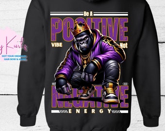 Inspirational Gorilla Hoodie - DTF Graphic, Unisex 50/50 Pullover, Positive Quote Design, Custom Printing T-Shirt,Make Your Own Shirt, Custo