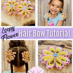 May include: A tutorial for making loopy flower hair bows. The image shows several examples of the bows, which are made of yellow, pink, and blue ribbon. The bows are in the shape of flowers and are worn by a young girl. The text "Loopy Flower Hair Bow Tutorial" is also visible.