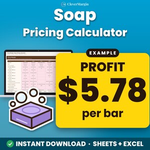 May include: A digital Soap Pricing Calculator spreadsheet displayed on a laptop screen, featuring a yellow box with the text EXAMPLE PROFIT $5.78 per bar, a purple soap bar icon with bubbles, and the text INSTANT DOWNLOAD • SHEETS + EXCEL.
