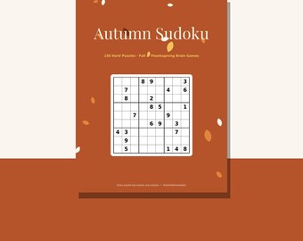 Herbst-Sudoku zum Ausdrucken, 150 anspruchsvolle Herbst-Sudoku-Rätsel (PDF mit Lösungen), Aktivität zum Erntedankfest, Rätselbuch für Erwachsene, Letter & A4