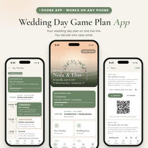 May include: Three smartphones display a Wedding Day Game Plan App interface. The screens show a day timeline, a ceremony schedule for Nora and Elias on June 12, 2027, and a shareable guest link with a QR code for wedding event coordination.