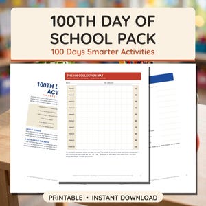 May include: A 100th Day of School Pack featuring printable activity sheets. The document includes a 100 Collection Mat with a grid for counting items, instructional text, and headers titled 100th Day of School Pack and 100 Days Smarter Activities.