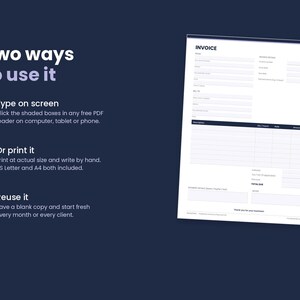 May include: A digital invoice template on a dark blue background with text reading Two ways to use it, Type on screen, Or print it, and Reuse it. The white invoice form features fields for sender, recipient, description, quantity, rate, and total.