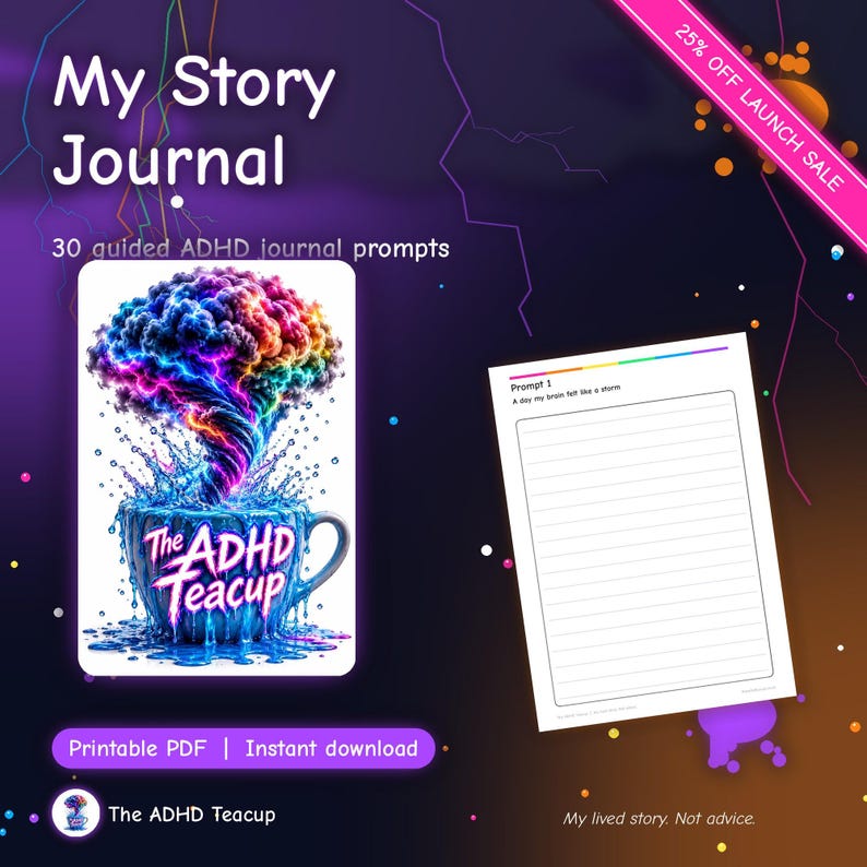 Pu&ograve; includere: My Story Journal con 30 suggerimenti guidati per il diario ADHD. Include un'immagine di una nuvola temporalesca colorata e vorticosa che emerge da una tazza blu con la scritta The ADHD Teacup, accanto a una pagina a righe con il prompt A day my brain felt like a storm.