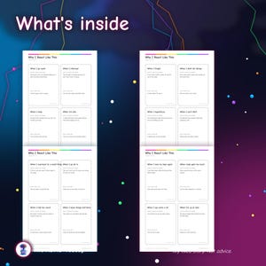 May include: Two white informational sheets titled "Why I React Like This" with a rainbow header. Each sheet contains eight boxes with prompts like "When I go quiet" and "When I interrupt," featuring text fields for personal responses.
