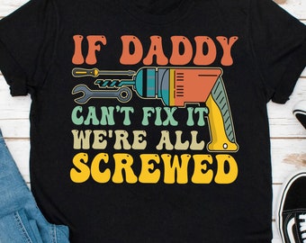 Funny Daddy Birthday Shirt, Fixer of Things Shirt, Dad Tools Swearshirt, Dad Shirt, Daddy Can Fix It Tool Box Shirt, Father's Day Hoodie