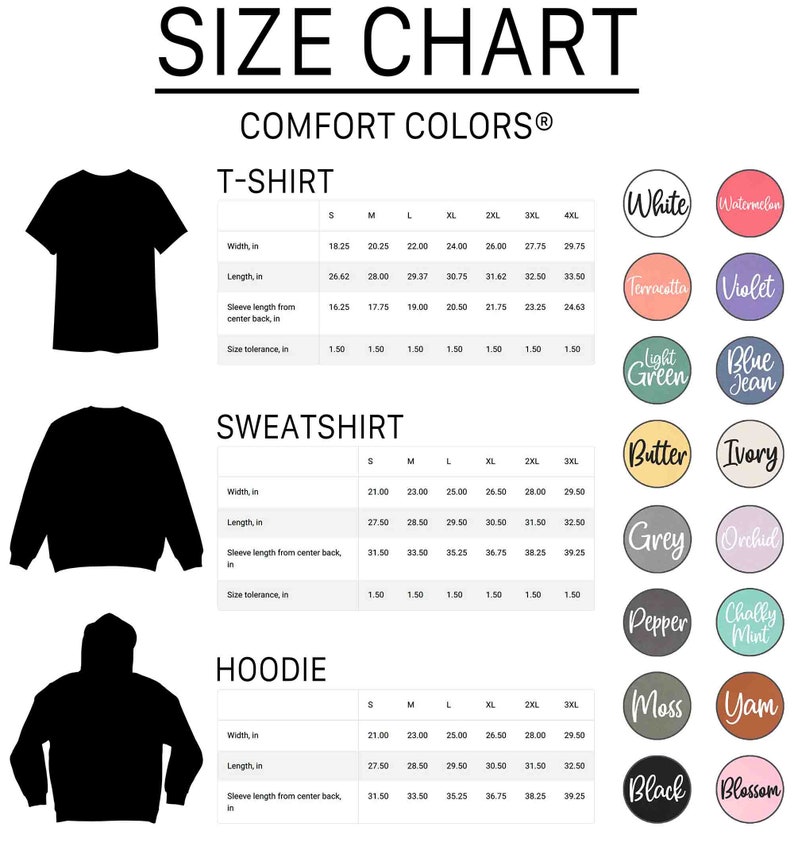 May include: Size chart for t-shirts, sweatshirts, and hoodies. The chart shows the width, length, and sleeve length in inches for sizes S through 4XL. The chart also includes a size tolerance of 1.50 inches. The chart is labeled "Comfort Colors&reg;".