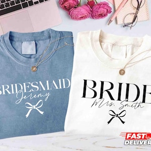 Custom Bride Bridesmaid Shirt, Comfort Colors, Bridal Party Gift, Wedding Day Getting Ready, Trendy Bachelorette Merch, Group Matching Tee