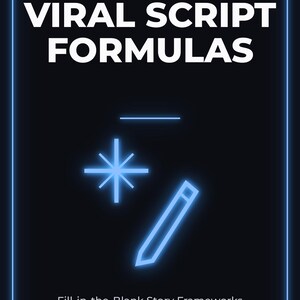 May include: A black book cover titled Content Creator Mastery Collection Book 8 Viral Script Formulas with a blue neon border. It features a blue neon asterisk and pencil icon, the text Fill-in-the-Blank Story Frameworks, and a Digital Empire logo.