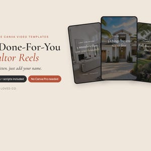 May include: Editable Canva video templates for 30 realtor reels. The text reads: 30 Done-For-You Realtor Reels, fully written, just add your name. Includes captions, scripts, and no Canva Pro needed. Three smartphone screens display real estate content.