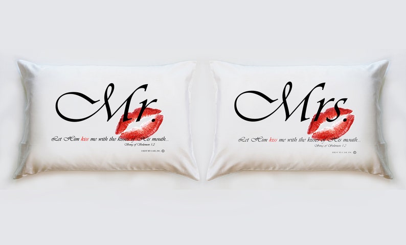 Mr. & Mrs. Pillowcase Set Let Him kiss me with the kisses of His mouth. Song of Solomon 1:2 image 1