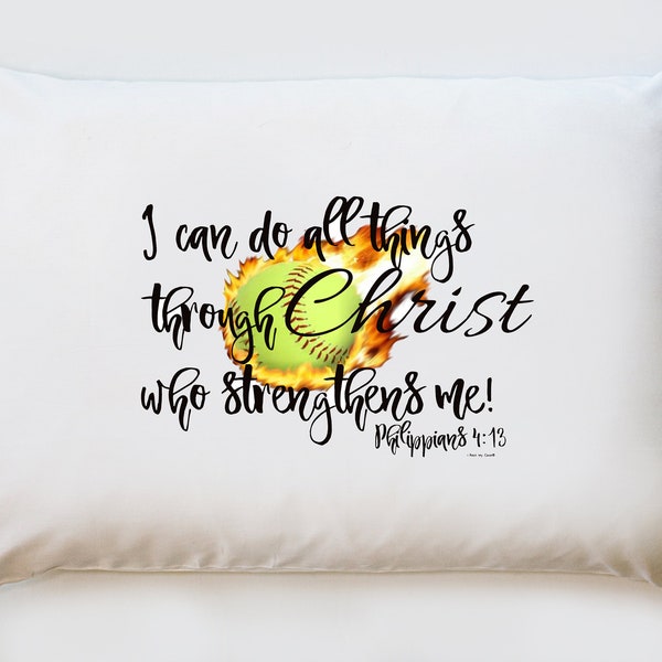 Softball pillowcase with Philippians 3:14 scripture verse - "I can do all things through Christ who strengthens me!"