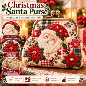 May include: A quilted fabric purse featuring a Santa Claus face, red poinsettias, and green holly leaves. The purse has a brass-coloured metal kiss-lock frame. Text on the image includes Christmas Santa Purse, Digital Sewing Pattern, and PDF.