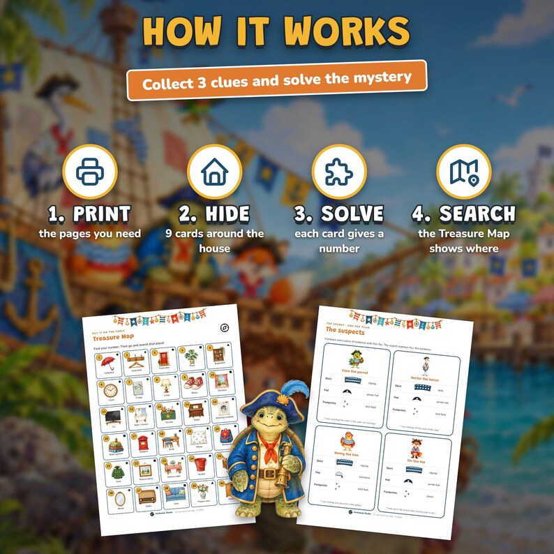 May include: A printable treasure hunt game featuring a How It Works guide with four steps: print, hide, solve, and search. The set includes a Treasure Map grid with numbered icons and a Suspects sheet, accompanied by a turtle character in a pirate hat.