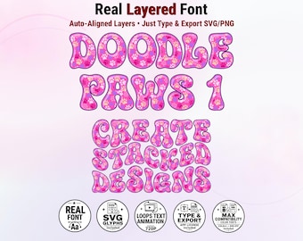 May include: A digital font file titled Real Layered Font featuring the text DOODLE PAWS 1 and CREATE STACKED DESIGNS in a bubbly, pink, and purple paw print pattern. Five circular icons at the bottom display technical file features.