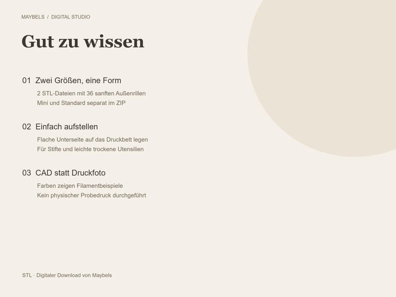 May include: A digital information sheet from Maybels Digital Studio titled Gut zu wissen. It lists three points regarding 3D printing files, including two STL files with 36 outer grooves, instructions for placement on a print bed, and a note that CAD images represent filament colors.