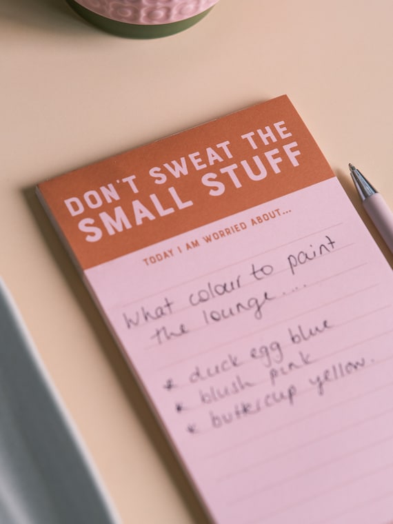 Don't Sweat the Small Stuff Notepad