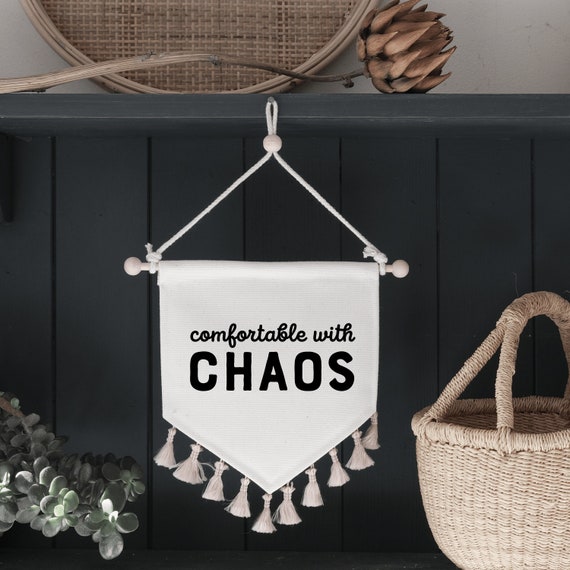 Comfortable with Chaos Pennant Flag