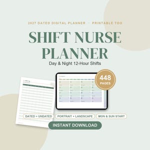 May include: A 2027 dated digital shift nurse planner with 448 pages for day and night 12-hour shifts. Includes a printable shift log, portrait and landscape orientations, dated and undated options, and Monday or Sunday start choices.