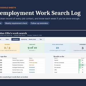 May include: A digital unemployment work search log template for Excel and Google Sheets. The interface displays a dashboard with job application metrics, follow-up reminders, and status tracking for employer contacts, featuring a clean, organized layout with data tables and summary charts.
