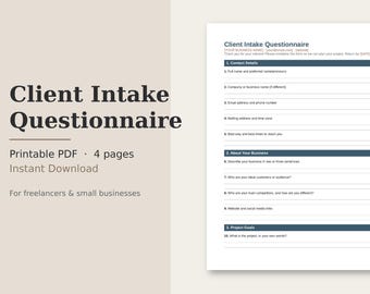 May include: A printable four-page Client Intake Questionnaire PDF document for freelancers and small businesses. The form includes sections for contact details, business information, and project goals with lines for written responses.