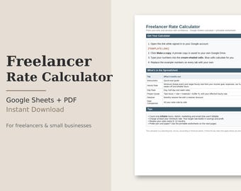 Può includere: Un documento digitale intitolato Freelancer Rate Calculator con formati Google Sheets e PDF. Il testo illustra le istruzioni per l'uso, le schede del foglio di calcolo, tra cui tariffa oraria e preventivo, e consigli.