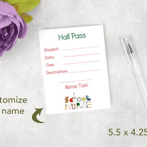 Personalized School Nurse hall pass notepad, custom school nurse hall pass