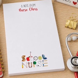 May include: A white rectangular notepad with the text A NOTE FROM Nurse Chris printed at the top. The bottom features the word SCHOOL NURSE spelled out with medical and school-themed icons including a bandage, apple, stethoscope, clock, and inhaler.