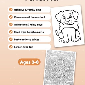 May include: A coloring book page set featuring a cartoon dog holding a bone and a circular mandala design filled with dog faces. The text reads Perfect for Holidays & family time, Classrooms & homeschool, Quiet time & rainy days, Road trips & restaurants, Party activity tables, Screen-free fun, and Ages 3-8.