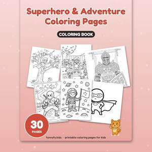 May include: A colouring book titled Superhero & Adventure Coloring Pages with 30 pages. The cover features six black and white illustrations including a knight, an astronaut, and a ninja, plus a small orange cat graphic and the text Big, happy pages for little hands.