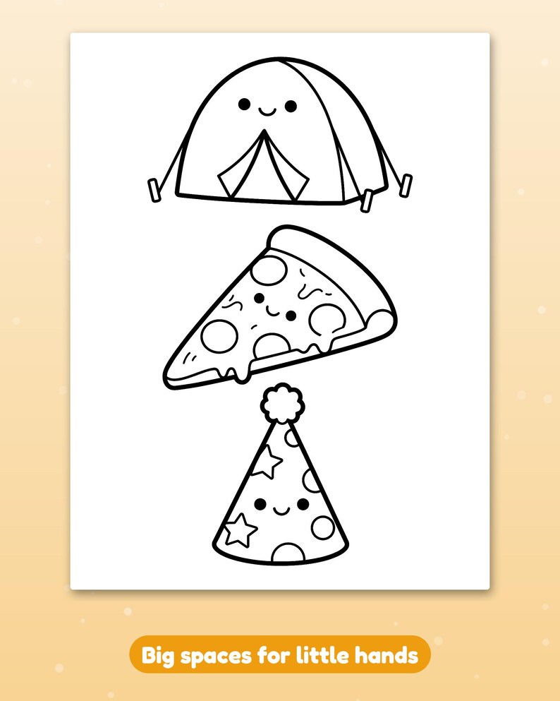 May include: A black and white coloring page featuring three cute characters with smiling faces: a camping tent, a slice of pepperoni pizza, and a party hat with stars. Below the illustrations, the text reads: Big spaces for little hands.
