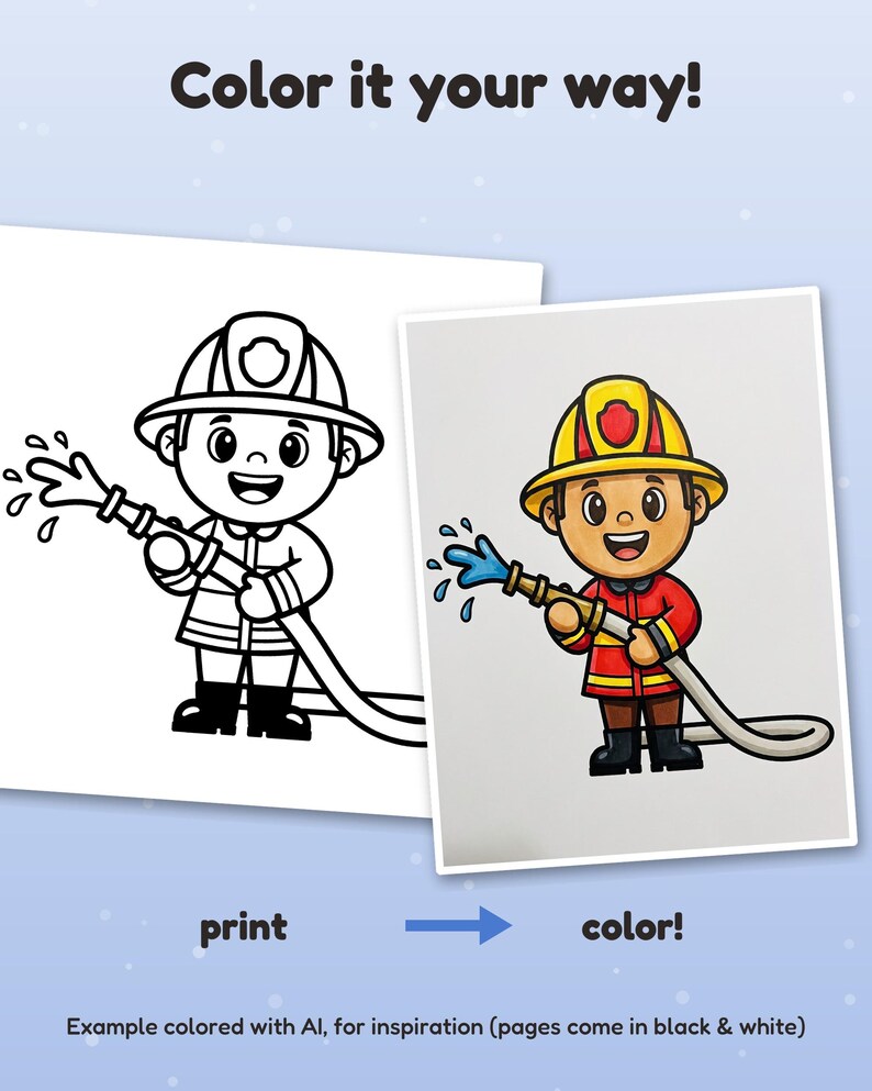 Może przedstawiać: Kolorowanka przedstawiająca strażaka trzymającego wąż, z napisem Color it your way!, print oraz color!. Obraz pokazuje czarno-białą wersję liniową obok kolorowej wersji tej samej postaci strażaka.