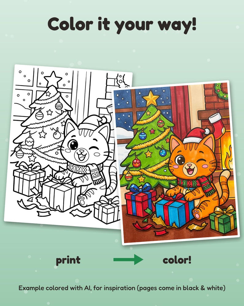 May include: A coloring page set featuring a black and white line art illustration and a colored version of a cat wearing a Santa hat and scarf next to a Christmas tree and gifts. The text reads Color it your way!, print, color!, and Example colored with AI, for inspiration (pages come in black & white).