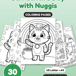 May include: A set of 30 St. Patrick's Day with Nuggis coloring pages in US Letter and A4 sizes. The pages feature black and white line art of cats, rainbows, pots of gold, shamrocks, and mushrooms. The text reads St. Patrick's Day with Nuggis.