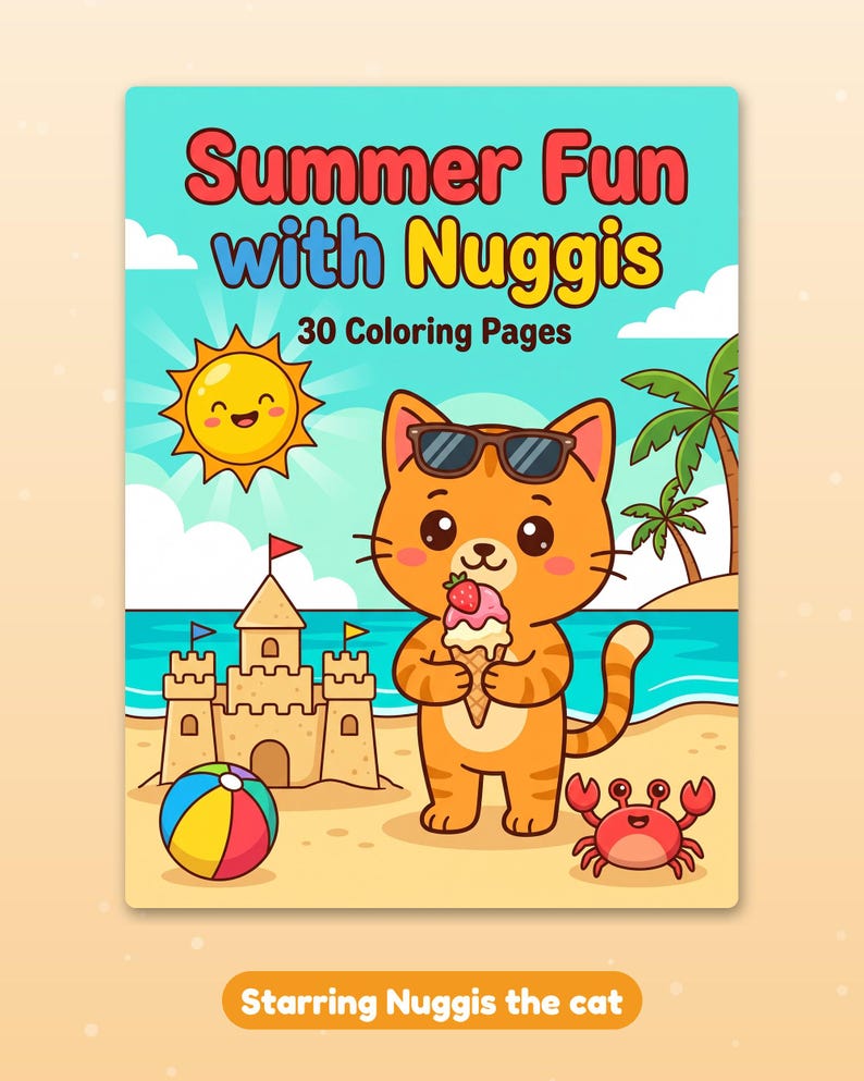 May include: A coloring book titled Summer Fun with Nuggis featuring 30 Coloring Pages. The cover shows an orange cat wearing sunglasses, holding an ice cream cone on a beach with a sandcastle, a smiling sun, a beach ball, and a crab.