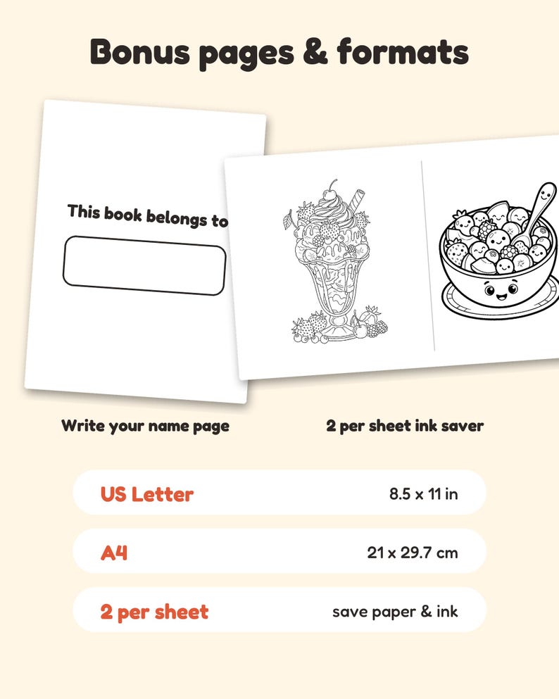 May include: A digital coloring page set featuring a 'This book belongs to' name page and two black and white illustrations of an ice cream sundae and a bowl of fruit. Text includes 'Bonus pages & formats', 'US Letter 8.5 x 11 in', 'A4 21 x 29.7 cm', and '2 per sheet'.