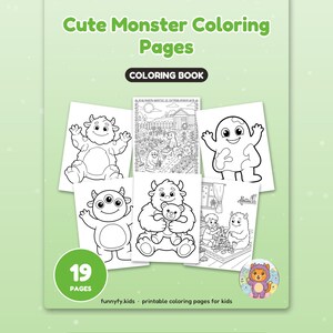 May include: A colouring book titled Cute Monster Colouring Pages featuring 19 pages of black and white monster illustrations. The cover displays various monster drawings, a small circular graphic, and the text funnyfy.kids printable colouring pages for kids.